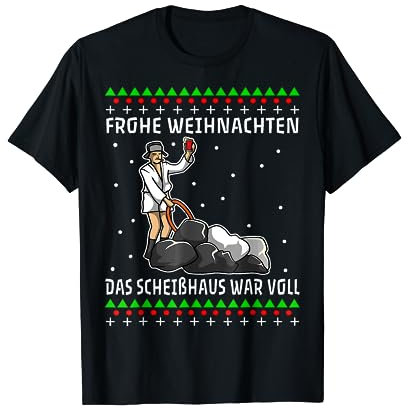 Frohe Weihnachten das Scheißhaus war voll T-Shirt