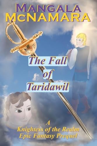 The Fall of Taridawil: Story Collection (A Knightess of the Realm Novel)