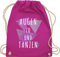Turnbeutel Rucksack - Festival Zubehör - Augen zu und Tanzen lila - Unisize - Fuchsia - festival-bag festivalbeutel konzert tanz beutelrucksäcke tasche für tänzer festivaltasche festivals dance