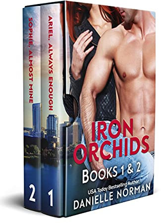 Iron Orchids Box Set 1: Books 1 & 2 (Danielle Norman Collections)