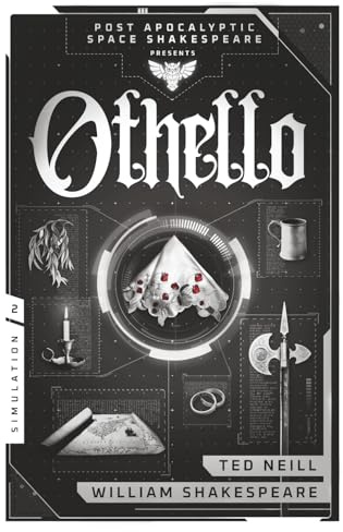 Othello: Book 2 of the Post Apocalyptic Space Shakespeare Series