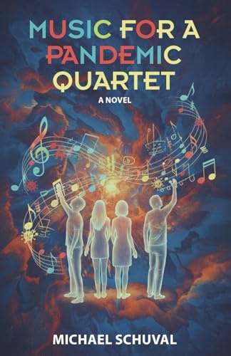 Music for a Pandemic Quartet