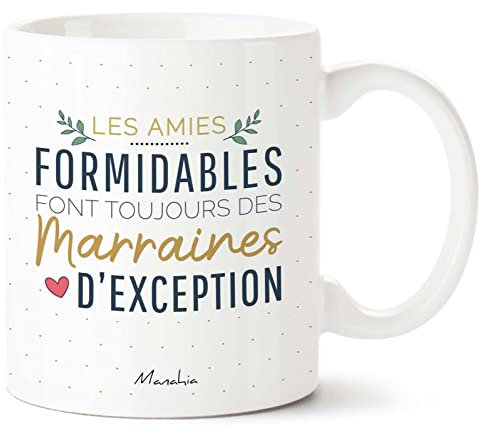 Manahia Mug Cadeau Marraine - Les amies formidables font toujours des marraines d'exception - Boite Kraft - Imprimé en France - 330 mL Céramique - Tasse Marraine - Baptême - Demande Future Marraine