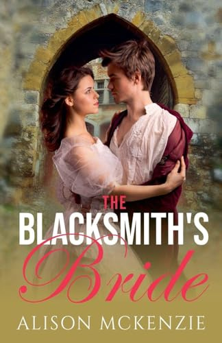 The Blacksmith's Bride (Lovers of Linden, Band 1)