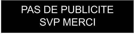 plaque pas de publicite svp merci - noire et blanche 100x25 mm