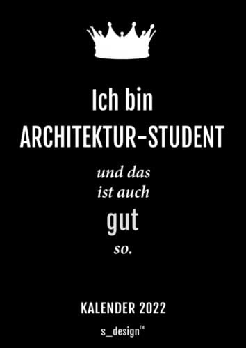 Kalender 2022 für Architektur-Studenten / Architektur-Student: Din A4 Tages-Planer / Wochenplaner / Terminkalender für das ganze Jahr: Termin-Planer / Termin-Buch / Journal für Tages-Planung & Notizen