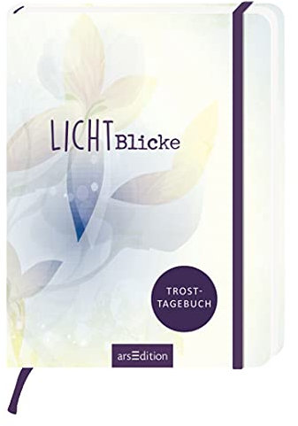Lichtblicke: Trost-Tagebuch