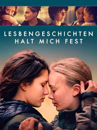 Lesbengeschichten: Halt mich fest