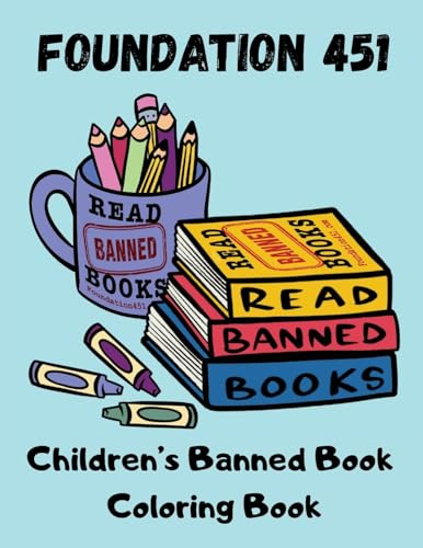 Foundation 451 Children's Banned Book Coloring Book