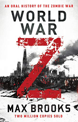 World War Z: An Oral History of the Zombie War (English Edition)