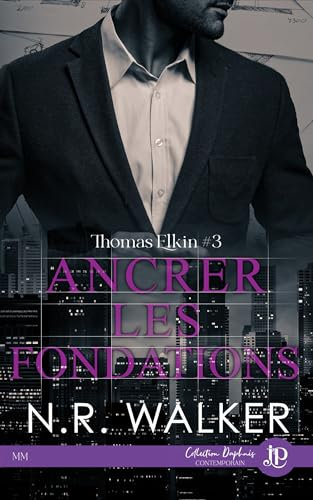 Ancrer les fondations: Thomas Elkin #3 (French Edition)
