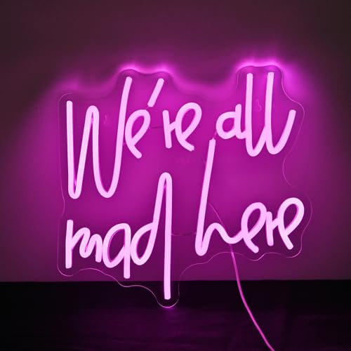 SIGNSHIP Neon Sign We’re All Mad Here Dimmable LED Pink Letter Neon Lights Sign for Home Bar Man Cave Beer Cafe Bistro Club Party Decor Girl Gift