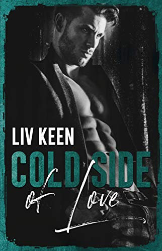 Cold Side Of Love (Wild Tigers 2)