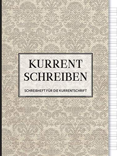 Kurrentschrift | Übungsheft | Kurrent: Schreibheft zum Kurrent schreiben lernen | 72 Seiten ca DIN A4 | Kurrentschrift Altdeutsch schreiben und üben ... Schrift Übungsheft | Kurrent Heft | beige