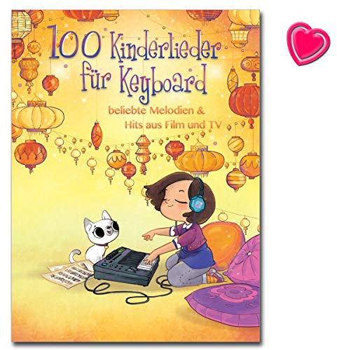 100 Kinderlieder für Keyboard - beliebte Melodien a Hits aus Film und TV - Songbook mit bunter herzförmiger Notenklammer
