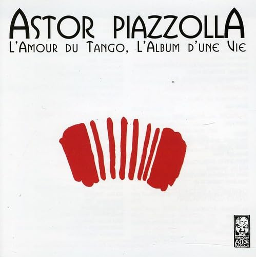 L'amour Du Tango L'album D'une Vie