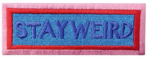 Aufnäher, bestickt, Design: Stay Weird, zum Aufbügeln oder Aufnähen
