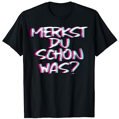 Merkst Du Schon Was Trippy EDM | Festival Outfit Hardcore T-Shirt