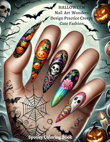 Halloween Nail Art Wonders Design Practice Creepy Cute Fashion Spooky Coloring Book for Preteen, Teen and Adults: Halloween Trick or Treat Manicure ... Black Cat (Nail ART Wonders Coloring Book)