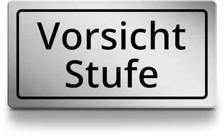 Vorsicht Stufe Schild, wetterfest & UV-beständig, 15cm lang, selbstklebendes Warnschild