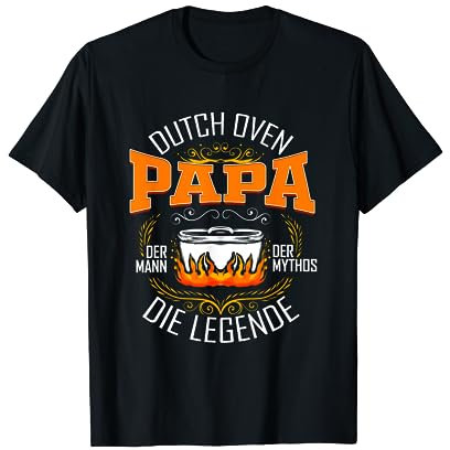 Dutch Oven Papa - Mann Mythos Legende Dopfen Grill Geschenk T-Shirt