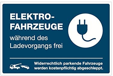 (Signalblau, Aufkleber 300x200 mm) Hinweis-Schild/Text: Elektro-Fahrzeuge während des Ladevorgangs frei Widerrechtlich parkende Fahrzeuge Werden kostenpflichtig abgeschleppt.
