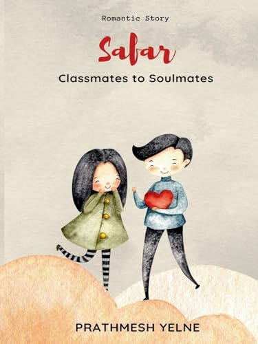 Safar: Classmates to Soulmates