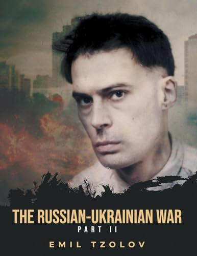THE RUSSIAN-UKRAINIAN WAR: PART 2