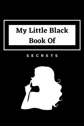My Little Black Book Of Secrets: Don't Tell