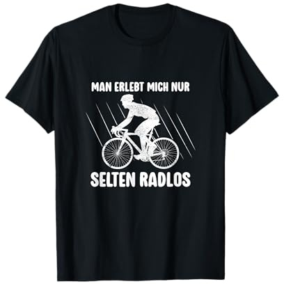 Man Erlebt Mich Selten Radlos Fahrrad Radfahren Mountainbike T-Shirt