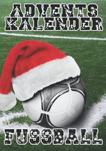 Adventskalender Fussball: Der Weihnachtskalender für Fußball-Fans | Perfektes Geschenk zur Fussball WM 2022