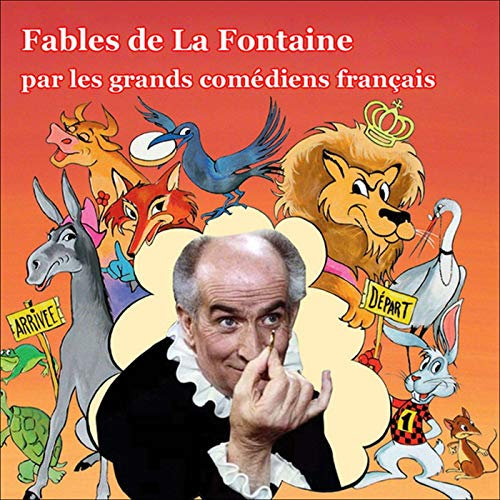 Les Fables de La Fontaine par les grands comédiens français