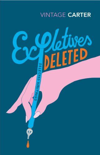 Expletives DeletedSelected Writings