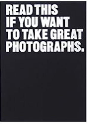 Read This if You Want to Take Great Photographs (English Edition)
