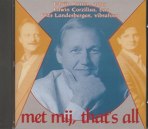 Edwin Rutten - Met Mij That's All