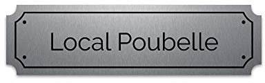 Plaque gravée autocollante 14,5x4cm Local Poubelle fond alu brossé