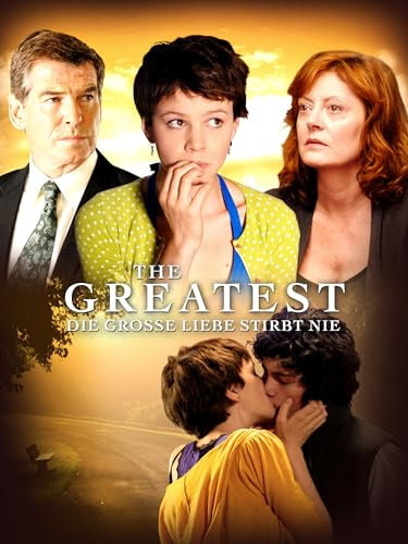 The Greatest – Die große Liebe stirbt nie