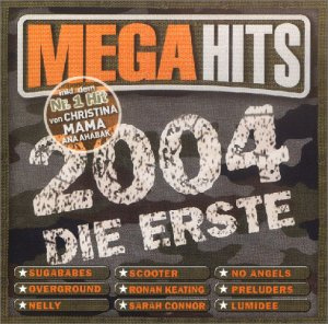 Megahits 2004-die Erste/ a