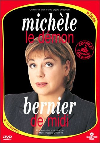 Michèle Bernier : Le Démon de Midi
