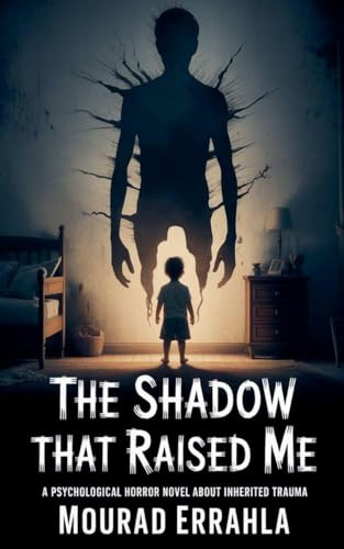 The Shadow That Raised Me