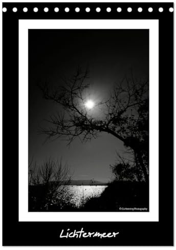 Lichtermeer (Tischkalender 2026 DIN A5 hoch), CALVENDO Monatskalender: Naturbeobachtungen mit See und Sonne (CALVENDO Natur)