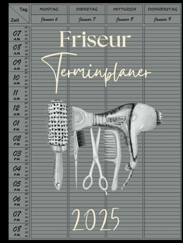 Terminplaner Friseur 2025: Terminbuch Friseur 2025 1 Woche 2 Seiten 15 Minuten Takt | Montag bis Sonntag, Tagesplaner Januar bis Dezember 2025, Von 7:00 Uhr bis 21:00 Uhr.