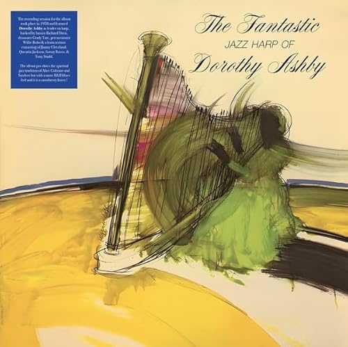 The Fantastic Jazz Harp Of Dorothy Ashby