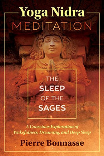 Yoga Nidra Meditation: The Sleep of the Sages (English Edition)