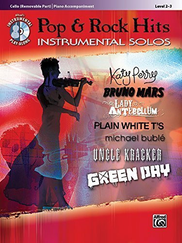 Pop & Rock Hits Instrumental Solos, Cello (Removable Part)/Piano Accompaniment: Level 2-3 [With CD (Audio)] (Alfred's Instrumental Play-Along) (2011-04-01)