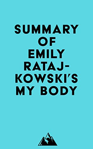 Summary of Emily Ratajkowski's My Body (English Edition)