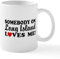 CafePress Somebody On Long Island Loves Me Mug 11 oz (325 ml) Ceramic Coffee Mug
