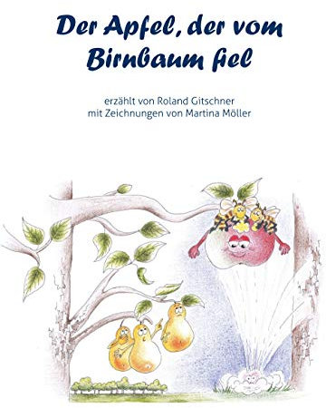 Der Apfel, der vom Birnbaum fiel