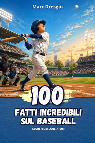 100 Fatti Incredibili sul Baseball: Segreti dei Lanciatori