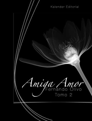 Amiga Amor: Tomo 2 (Spanish Edition)